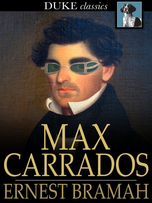 Title details for Max Carrados by Ernest Bramah - Available